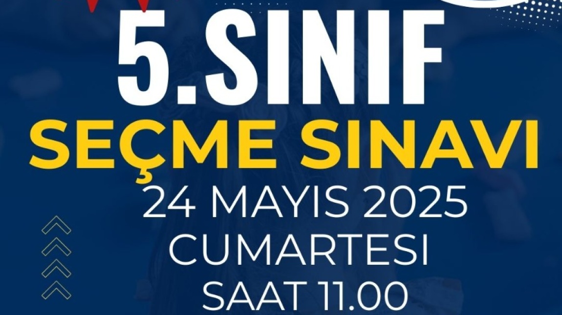 5. Sınıf Seçme Sınavı Başvuruları Başladı.
